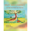 Why Am I Here?: An Oak Tree Finds Her Purpose