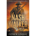 Nash Walker: Bringing the Fight (A Western Adventure Series)