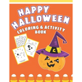Happy Halloween Coloring And Activity Book: Cute & Fun Activities For Toddlers