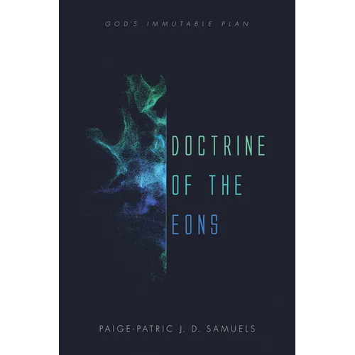 Doctrine of the Eons: God's Immutable Plan