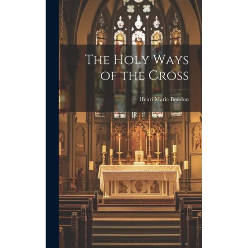 The Holy Ways of the Cross
