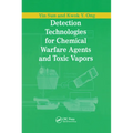 Detection Technologies for Chemical Warfare Agents and Toxic Vapors