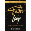 Faith Leap: So, Why Do You Believe That?