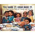 You Name It, Gram Made It!