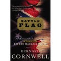 Battle Flag: The Nathaniel Starbuck Chronicles: Book Three