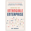 Creating the Intangible Enterprise: The Critical Skills Required to Thrive in an AI-Driven World