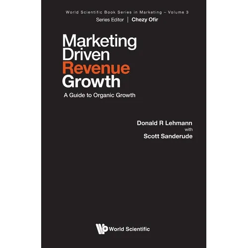 Marketing Driven Revenue Growth: A Guide to Organic Growth