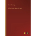 A Few Words About the Devil