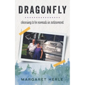 Dragonfly: choosing to be nomads in retirement