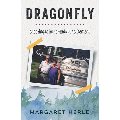 Dragonfly: choosing to be nomads in retirement