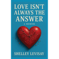 Love Isn't Always the Answer