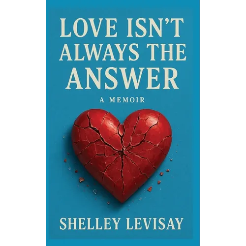 Love Isn't Always the Answer