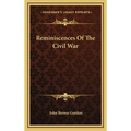 Reminiscences Of The Civil War