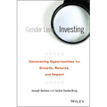 Gender Lens Investing: Uncovering Opportunities for Growth, Returns, and Impact