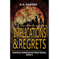 Implications & Regrets