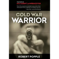 Cold War Warrior: Canadian MI-6 Agent Lawrence Fox