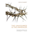 The Unassumed Is the Unhealed
