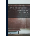 An Introduction to Numerical Methods