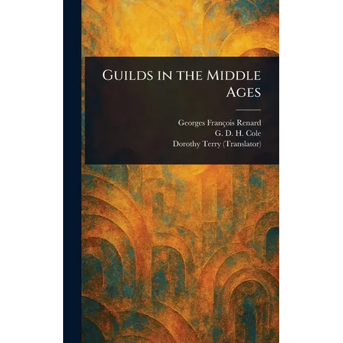 Guilds in the Middle Ages