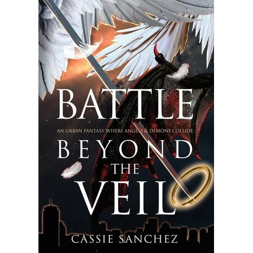 Battle Beyond the Veil: An Urban Fantasy Where Angels and Demons Collide