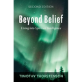 Beyond Belief, Second Edition: Living Into Spiritual Intelligence