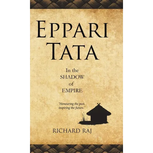 Eppari Tata: In the Shadow of Empire
