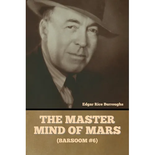 The Master Mind of Mars (Barsoom #6)