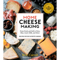Home Cheese Making, 4th Edition: From Fresh and Soft to Firm, Blue, Goat's Milk, and More; Recipes for 100 Favorite Cheeses