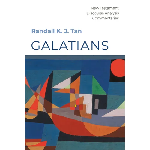 Galatians: A Discourse Commentary