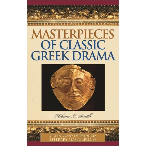 Masterpieces of Classic Greek Drama