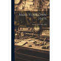 Make Your Own Hats