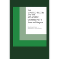 The United States and the Atlantic Community: Issues and Prospects