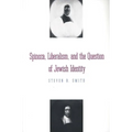 Spinoza, Liberalism, and the Question of Jewish Identity