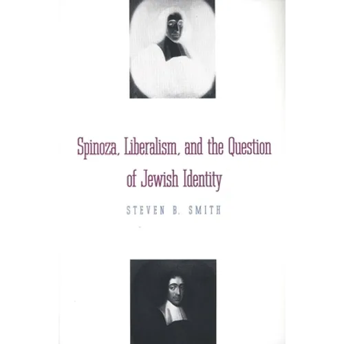 Spinoza, Liberalism, and the Question of Jewish Identity
