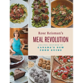 Rose Reisman's Meal Revolution: Recipes Inspired by Canada's New Food Guide