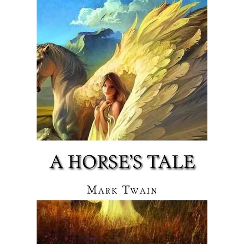 A Horse's Tale