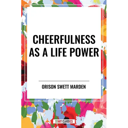 Cheerfulness as a Life Power