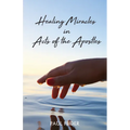 Healing Miracles in Acts of the Apostles