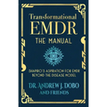 Transformational EMDR: The Manual: Shapiro's Aspiration for EMDR Beyond the Disease Model