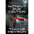Without Due Caution: A Women's Mystery Thriller