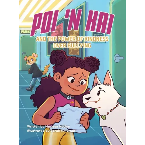 Poi 'n Kai and the Power of Kindness over Bullying
