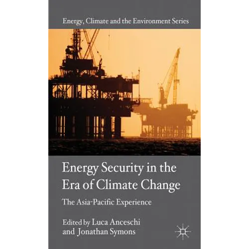 Energy Security in the Era of Climate Change: The Asia-Pacific Experience