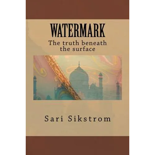 Watermark The truth beneath the surface