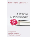 A Critique of Provisionism