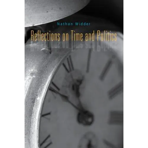Reflections on Time and Politics