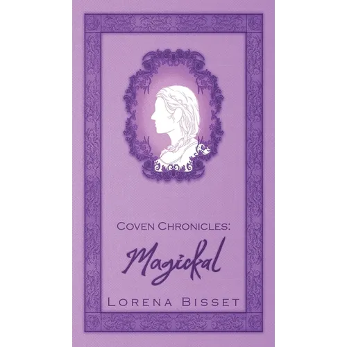 Coven Chronicles: Magickal