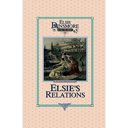 Elsie's New Relations, Book 9