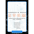 Atom: A Single Oxygen Atom's Odyssey from the Big Bang to Life on Earth... and Beyond