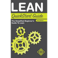 Lean QuickStart Guide: The Simplified Beginner's Guide to Lean
