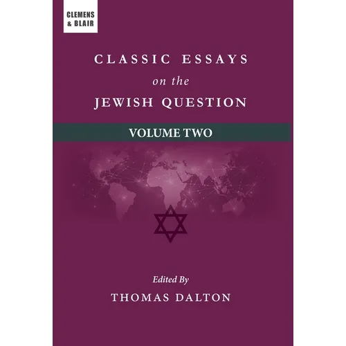 Classic Essays on the Jewish Question: Volume Two